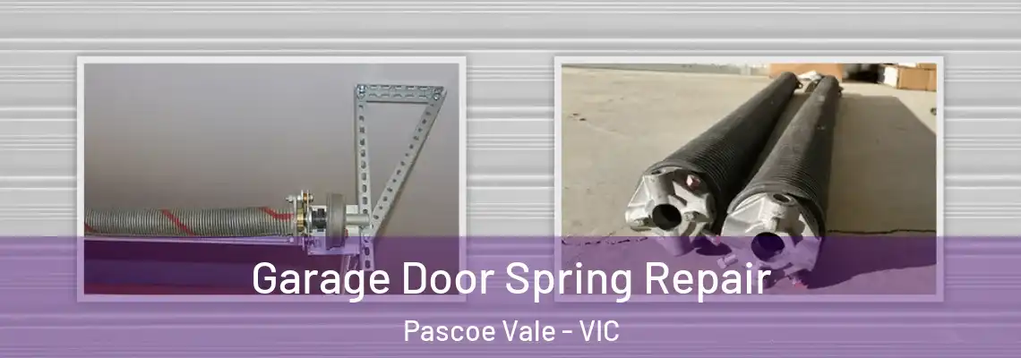 Garage Door Spring Repair Pascoe Vale - VIC