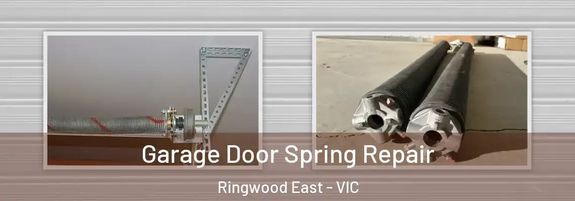 Garage Door Spring Repair Ringwood East - VIC