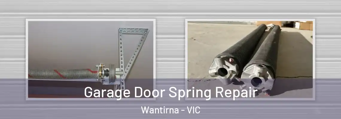  Garage Door Spring Repair Wantirna - VIC