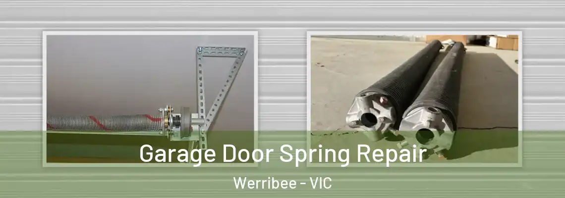 Garage Door Spring Repair Werribee - VIC