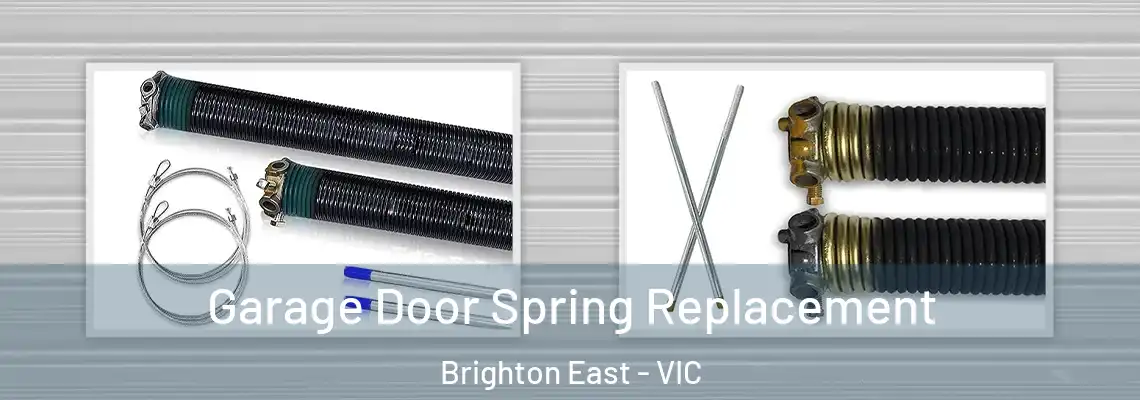 Garage Door Spring Replacement Brighton East - VIC