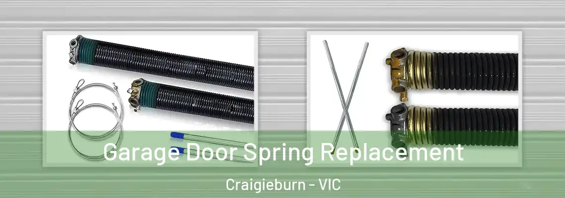  Garage Door Spring Replacement Craigieburn - VIC