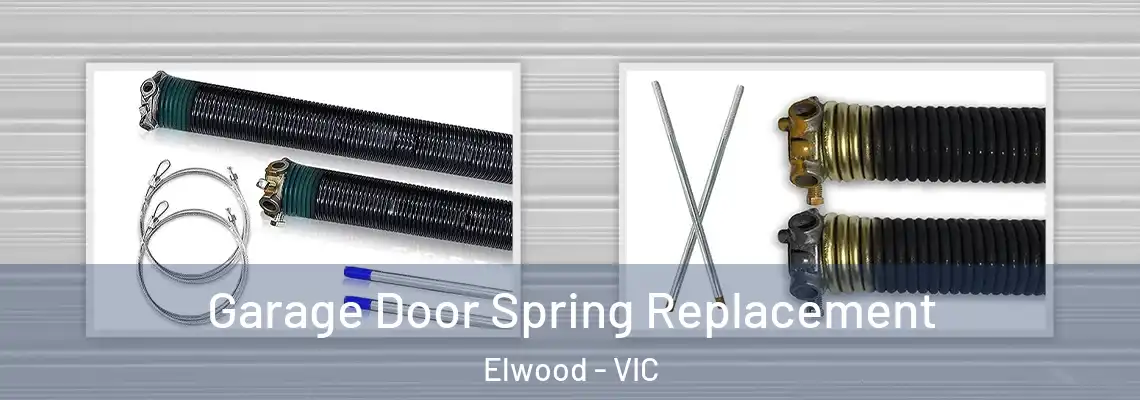 Garage Door Spring Replacement Elwood - VIC