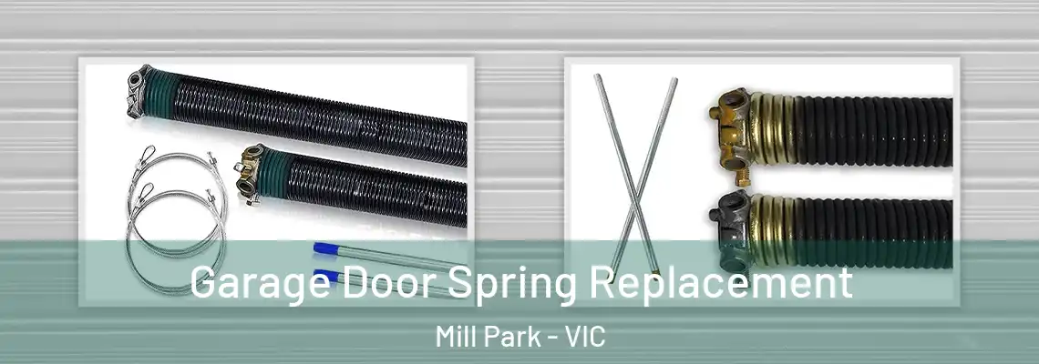  Garage Door Spring Replacement Mill Park - VIC