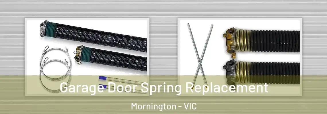 Garage Door Spring Replacement Mornington - VIC
