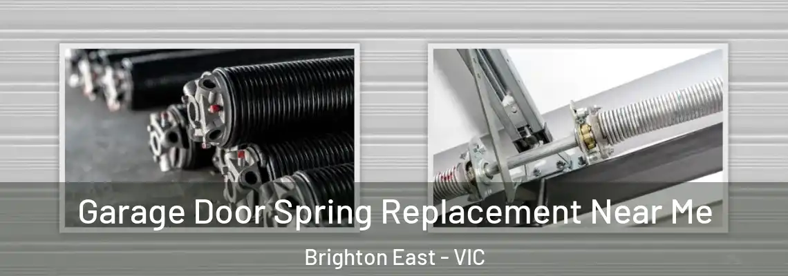 Garage Door Spring Replacement Near Me Brighton East - VIC