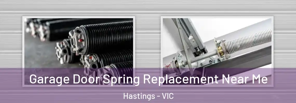  Garage Door Spring Replacement Near Me Hastings - VIC