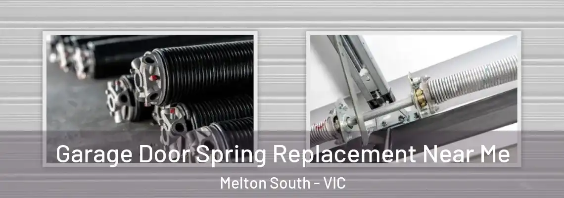 Garage Door Spring Replacement Near Me Melton South - VIC