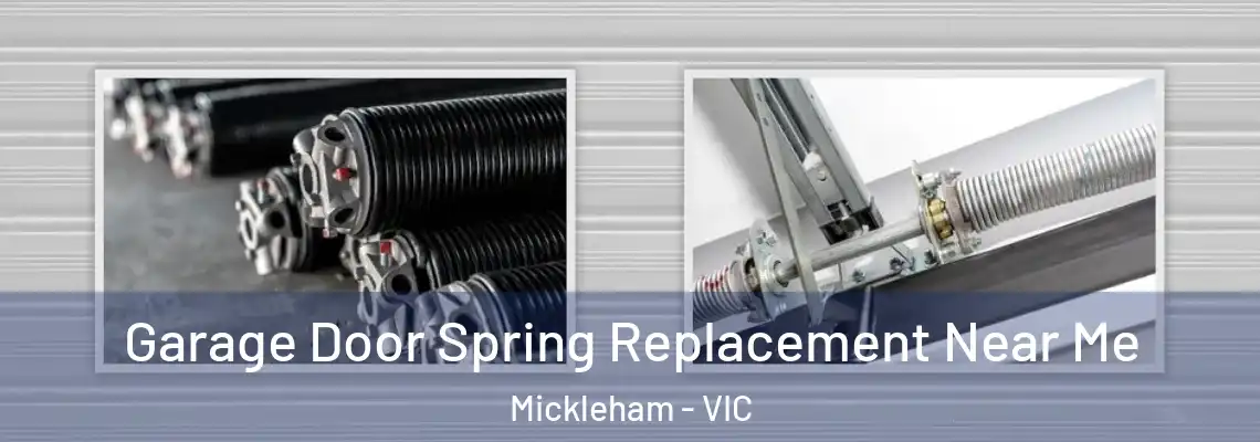  Garage Door Spring Replacement Near Me Mickleham - VIC