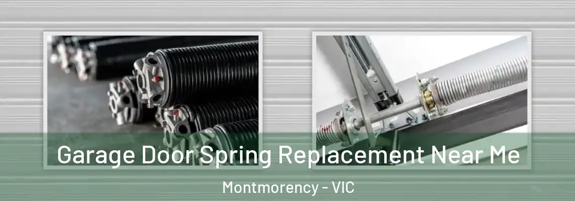 Garage Door Spring Replacement Near Me Montmorency - VIC