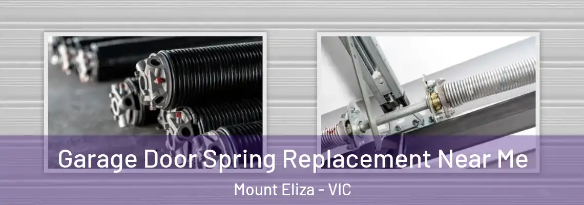 Garage Door Spring Replacement Near Me Mount Eliza - VIC