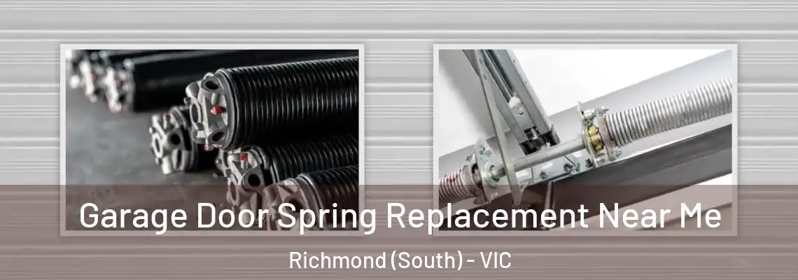Garage Door Spring Replacement Near Me Richmond (South) - VIC