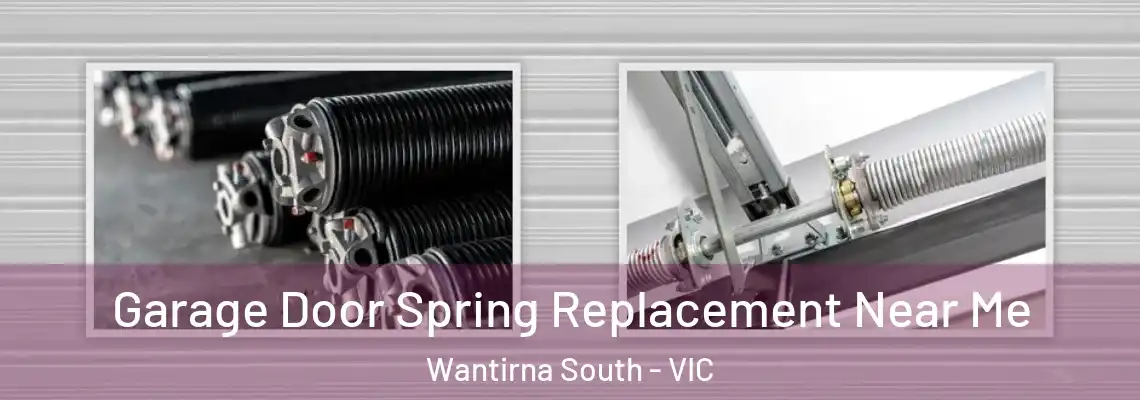 Garage Door Spring Replacement Near Me Wantirna South - VIC