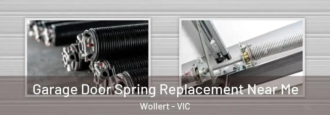 Garage Door Spring Replacement Near Me Wollert - VIC