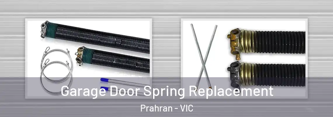  Garage Door Spring Replacement Prahran - VIC