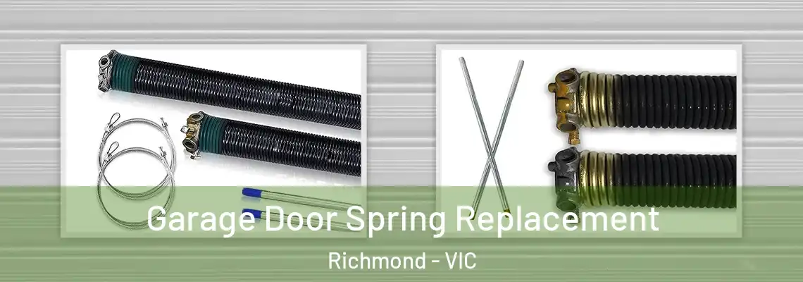 Garage Door Spring Replacement Richmond - VIC
