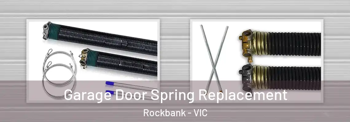  Garage Door Spring Replacement Rockbank - VIC
