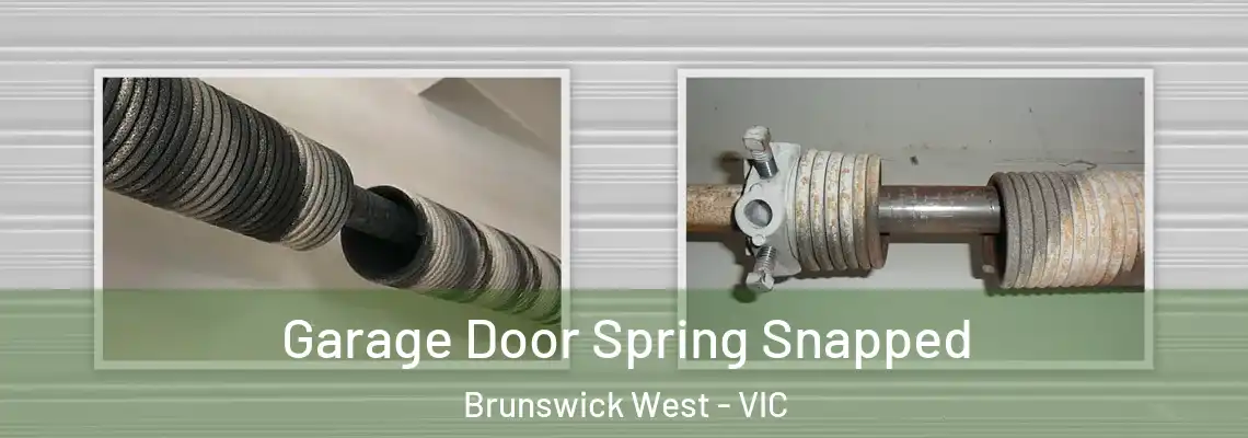  Garage Door Spring Snapped Brunswick West - VIC