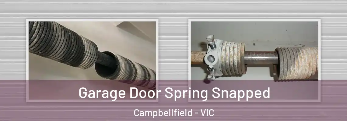  Garage Door Spring Snapped Campbellfield - VIC