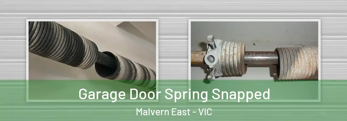  Garage Door Spring Snapped Malvern East - VIC