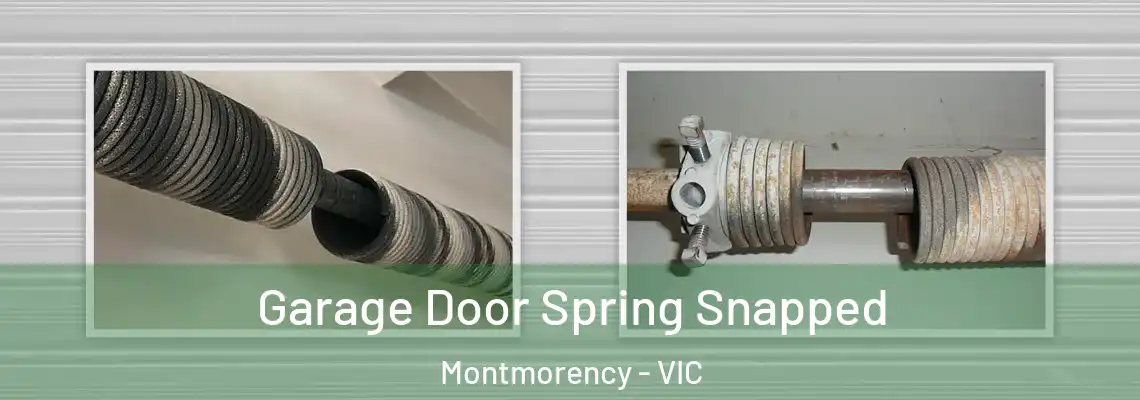 Garage Door Spring Snapped Montmorency - VIC