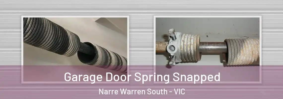 Garage Door Spring Snapped Narre Warren South - VIC