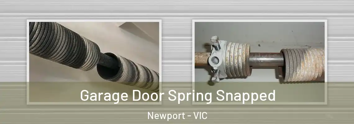  Garage Door Spring Snapped Newport - VIC