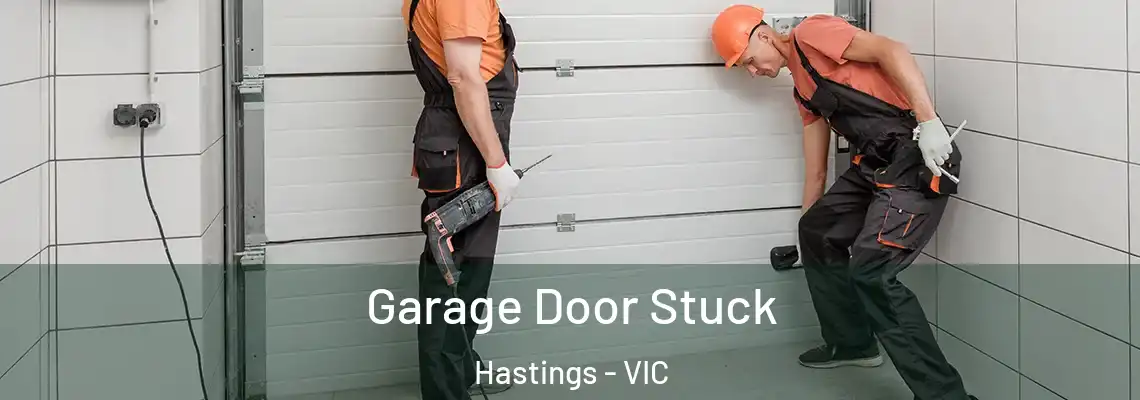 Garage Door Stuck Hastings - VIC