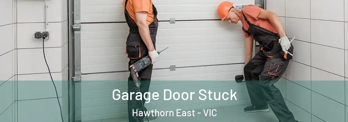  Garage Door Stuck Hawthorn East - VIC