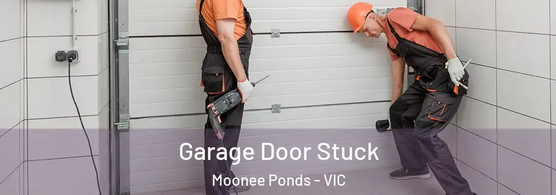 Garage Door Stuck Moonee Ponds - VIC