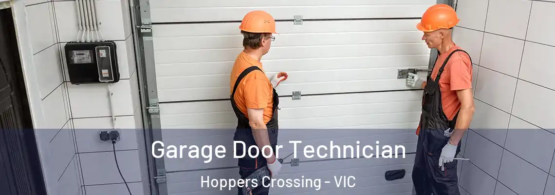 Garage Door Technician Hoppers Crossing - VIC