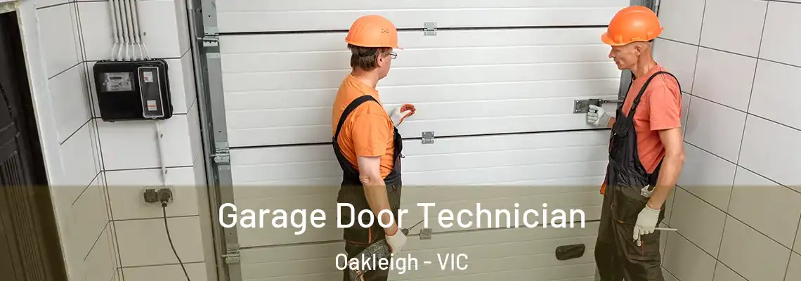 Garage Door Technician Oakleigh - VIC