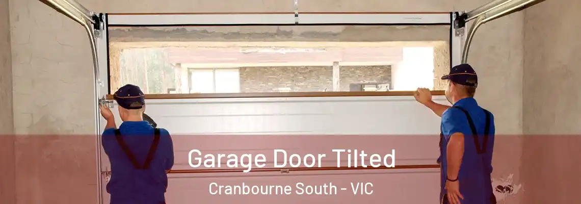 Garage Door Tilted Cranbourne South - VIC