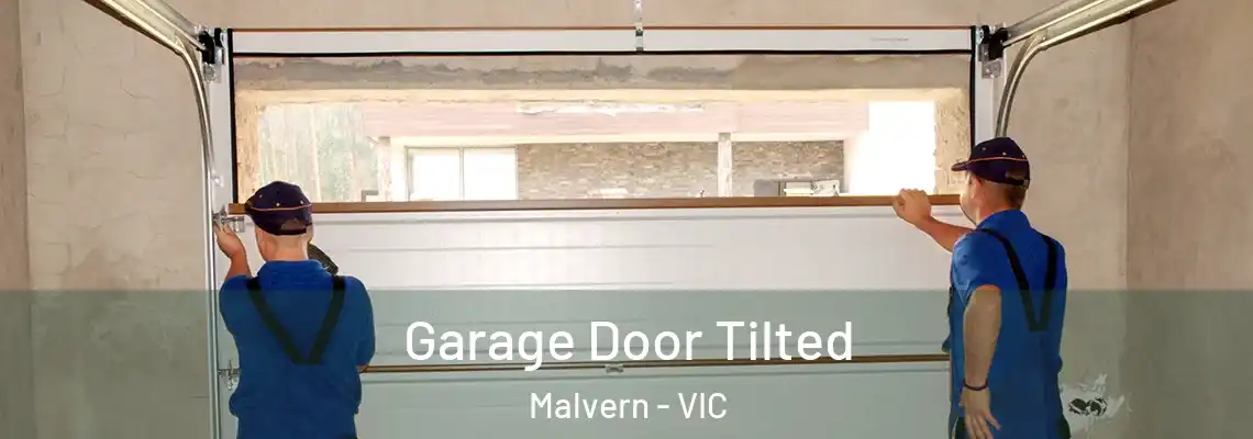 Garage Door Tilted Malvern - VIC