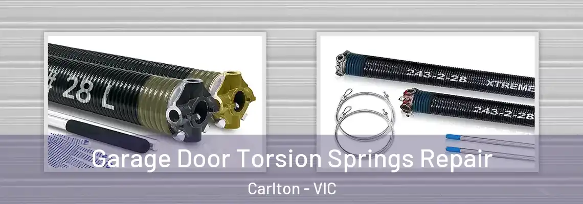 Garage Door Torsion Springs Repair Carlton - VIC