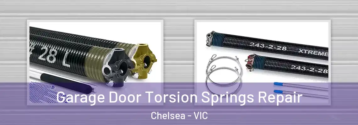 Garage Door Torsion Springs Repair Chelsea - VIC