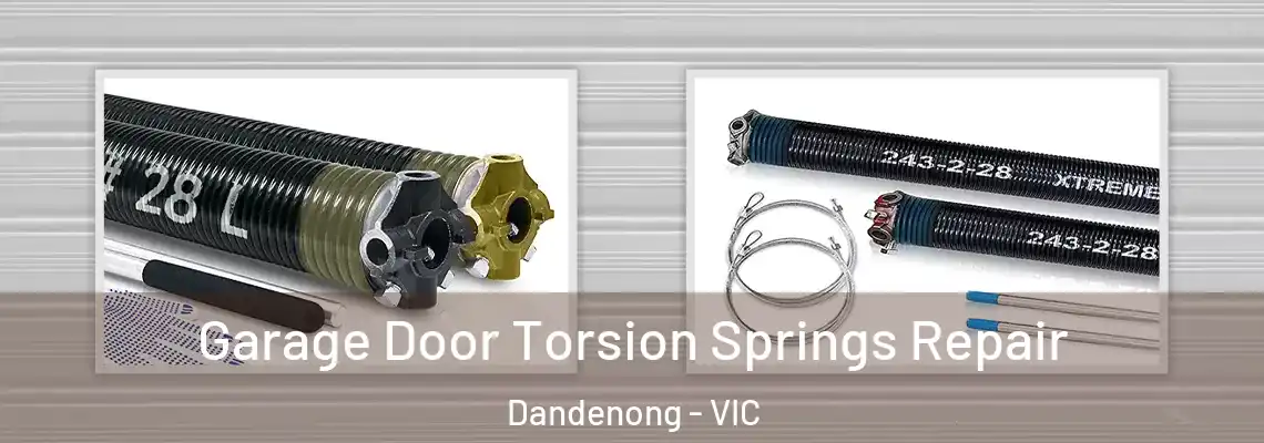 Garage Door Torsion Springs Repair Dandenong - VIC