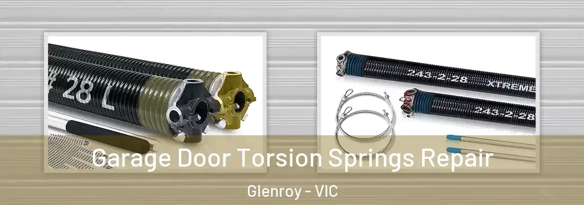 Garage Door Torsion Springs Repair Glenroy - VIC