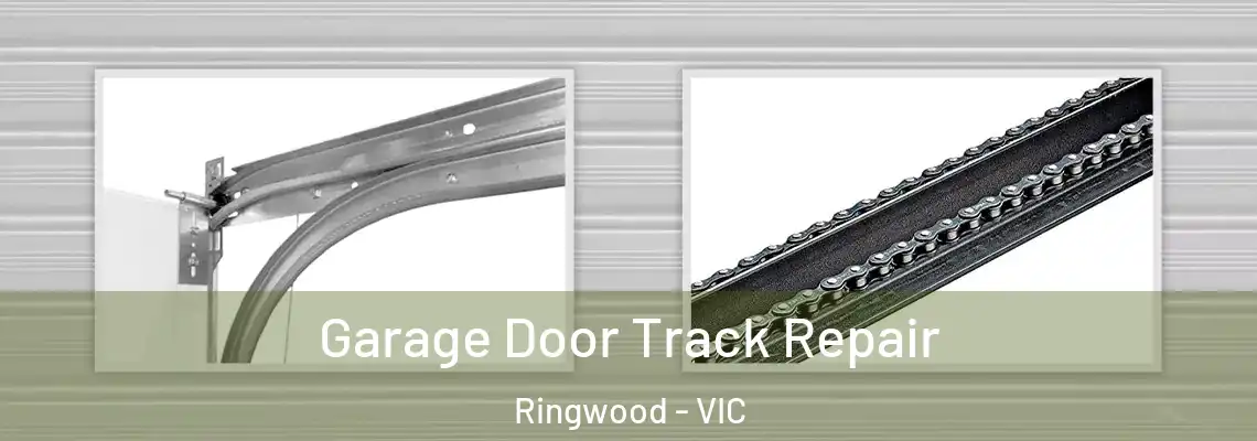  Garage Door Track Repair Ringwood - VIC