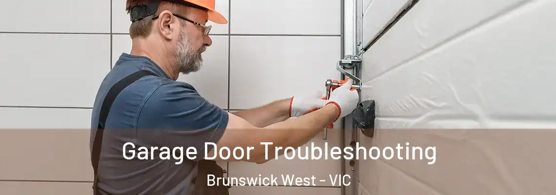  Garage Door Troubleshooting Brunswick West - VIC