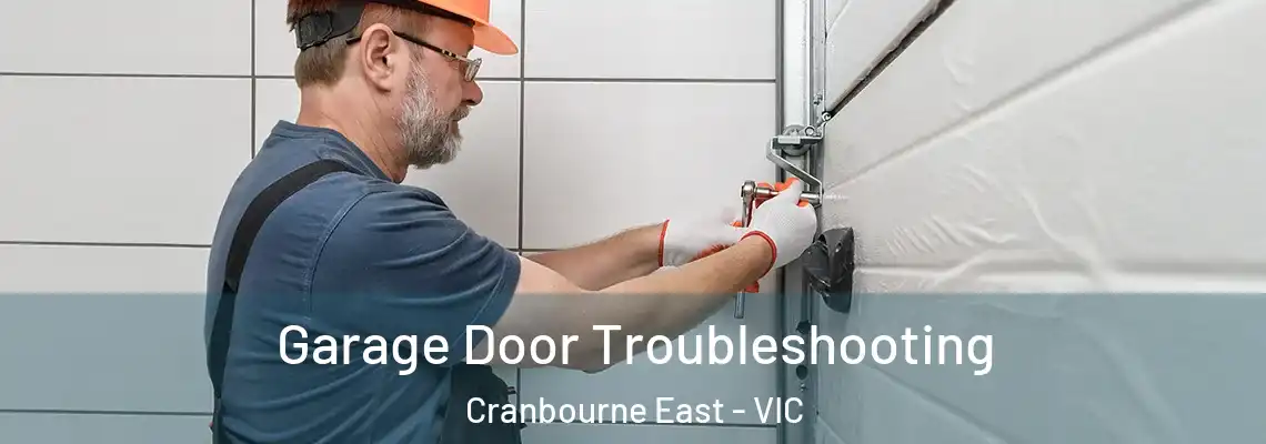  Garage Door Troubleshooting Cranbourne East - VIC