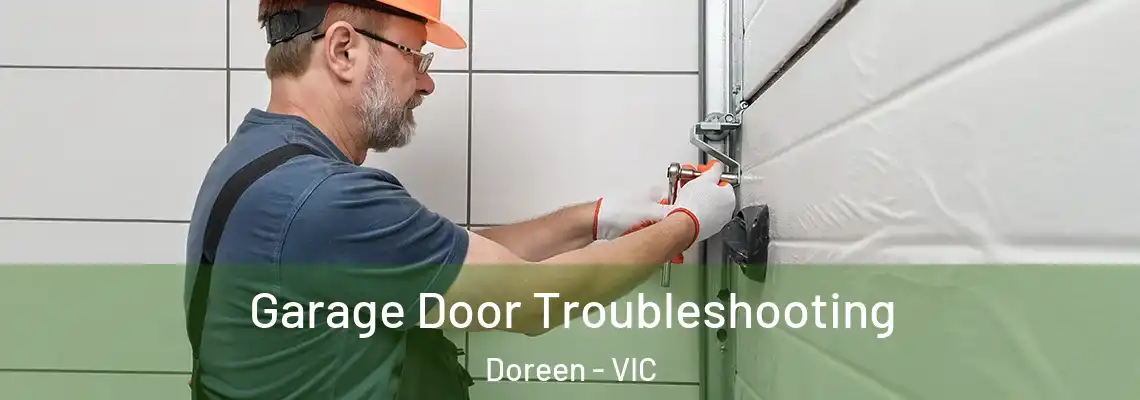  Garage Door Troubleshooting Doreen - VIC