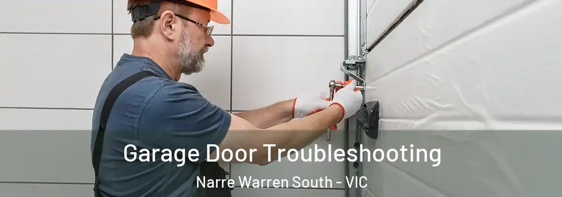  Garage Door Troubleshooting Narre Warren South - VIC