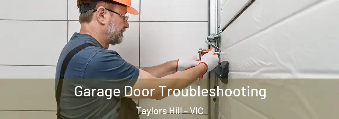  Garage Door Troubleshooting Taylors Hill - VIC