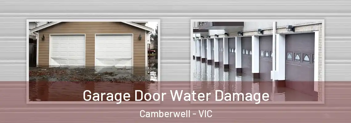  Garage Door Water Damage Camberwell - VIC