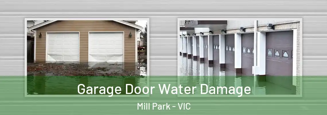 Garage Door Water Damage Mill Park - VIC