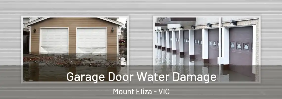 Garage Door Water Damage Mount Eliza - VIC