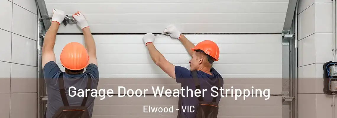 Garage Door Weather Stripping Elwood - VIC