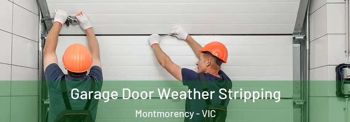  Garage Door Weather Stripping Montmorency - VIC
