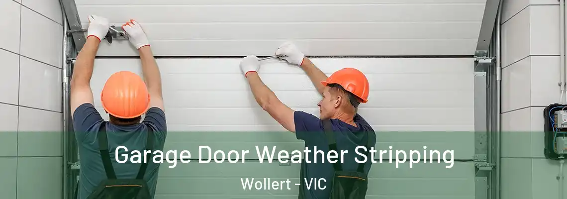 Garage Door Weather Stripping Wollert - VIC